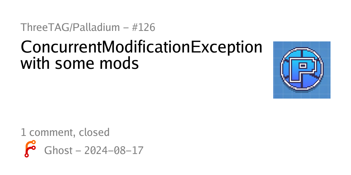 #126 - ConcurrentModificationException with some mods - ThreeTAG ...